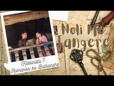 romansa bago iyot|Noli Me Tangere .